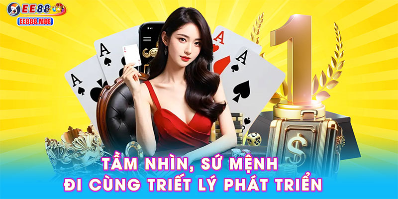 Tầm nhìn, sứ mệnh đi cùng triết lý phát triển